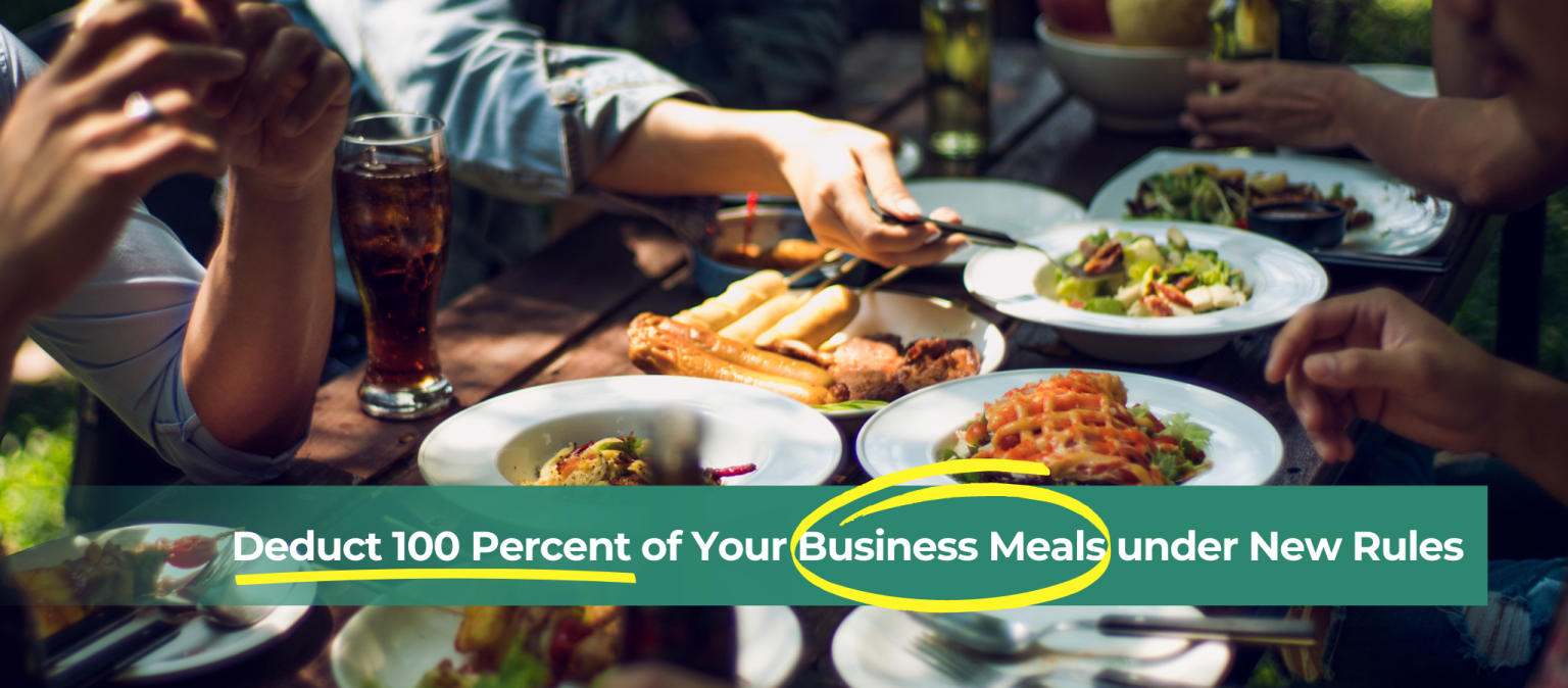Deduct 100 Percent of Your Business Meals under New Rules Counting